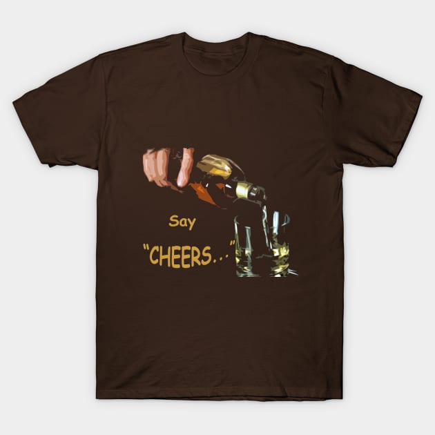 Say Cheers T-Shirt by Mananya